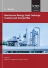 Image for Geothermal Energy, Heat Exchange Systems and Energy Piles