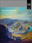 Image for The consulting engineers  : the British consulting engineers who created the world&#39;s infrastructure