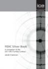 Image for FIDIC silver book  : a companion to the 2017 EPC/Turnkey contract