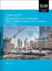 Image for CDM 2015 questions and answers  : a practical approach to design, safety and wellbeing