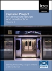 Image for Crossrail Project: Infrastructure Design and Construction Volume 6