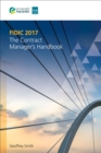 Image for FIDIC 2017  : the contract manager&#39;s handbook