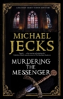 Image for Murdering the messenger