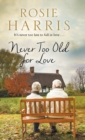 Image for Never too old for love
