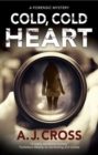 Image for Cold, cold heart  : a forensic mystery