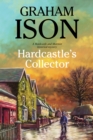Image for Hardcastle&#39;s collector  : a police procedural set during World War One