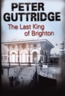 Image for The last king of Brighton