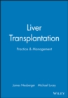 Image for Liver Transplantation : Practice and Management