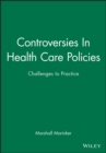 Image for Controversies In Health Care Policies