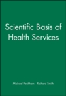 Image for Scientific Basis of Health Services