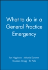 Image for What to do in a General Practice Emergency