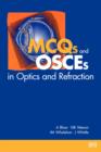 Image for MCQs and OSCEs in Optics and Refraction