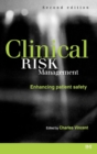 Image for Clinical risk management  : enhancing patient safety