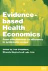 Image for Evidence-based health economics  : from effectiveness to efficiency in systematic review