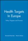 Image for Health targets in Europe  : polity, progress and promise