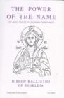 Image for The Power of the Name : Jesus Prayer in Orthodox Spirituality