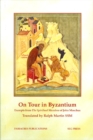 Image for On Tour in Byzantium : Excerpts from The Spiritual Meadow of John Moschus