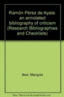 Image for Ramon Perez de Ayala : an annotated bibliography of criticism