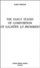 Image for The Early Stages of Composition of Galdos&#39;s &#39;Lo Prohibido&#39;