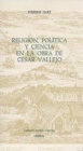 Image for Religion, Politica y Ciencia en la Obra de Cesar Vallejo