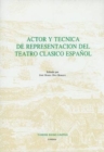 Image for Actor y Tecnica de la Representacion del Teatro Clasico (Madrid, 17-19 de mayo de 1988)