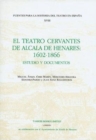 Image for El Teatro Cervantes de Alcala de Henares: 1602-1866 : Estudio y documentos
