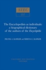 Image for The Encyclopedists as Individuals : A Biographical Dictionary of the Authors of the &#39;Encyclopedie&#39;