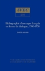 Image for Bibliographie d&#39;Ouvrages Francais en Forme de Dialogue 1700-1750