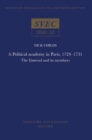 Image for A political academy in Paris, 1724-1731  : the Entresol and its members