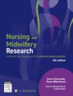 Image for Nursing and midwifery research  : methods and appraisal for evidence based practice