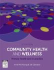 Image for Community health and wellness  : primary health care in practice