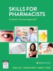 Image for Skills for Pharmacists : A Patient-Focused Approach ANZ