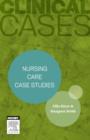Image for Clinical Cases: Nursing care case studies