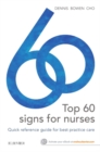 Image for Top 60 signs for nurses  : quick reference guide for best practice care