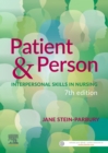 Image for Patient &amp; person  : interpersonal skills in nursing