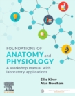 Image for Foundations of anatomy and physiology  : a workshop manual with laboratory applications