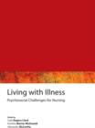 Image for Living with illness: psychosocial challenges for nursing