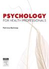 Image for Psychology for Health Professionals