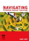 Image for Navigating problem-based learning