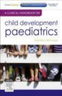 Image for A Clinical Handbook on Child Development Paediatrics