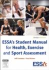 Image for ESSA&#39;s student manual for health, exercise and sport assessment
