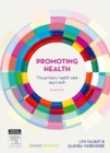 Image for Promoting health: the primary health care approach.