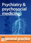 Image for Psychiatry and Psychosocial Medicine: General Practice: The Integrative Approach Series