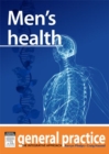 Image for Men&#39;s Health: General Practice: The Integrative Approach Series