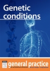 Image for Genetic Conditions: General Practice: The Integrative Approach Series