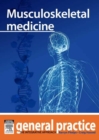 Image for Musculoskeletal medicine: General Practice: The Integrative Approach Series