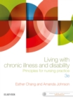 Image for Living with chronic illness and disability: principles for nursing practice