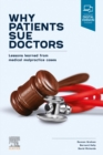 Image for Why patients sue doctors: lessons learned from medical malpractice cases