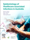 Image for Epidemiology of Healthcare-Associated Infections in Australia