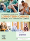 Image for Long-Term Caring: Residential, Home and Community Aged Care